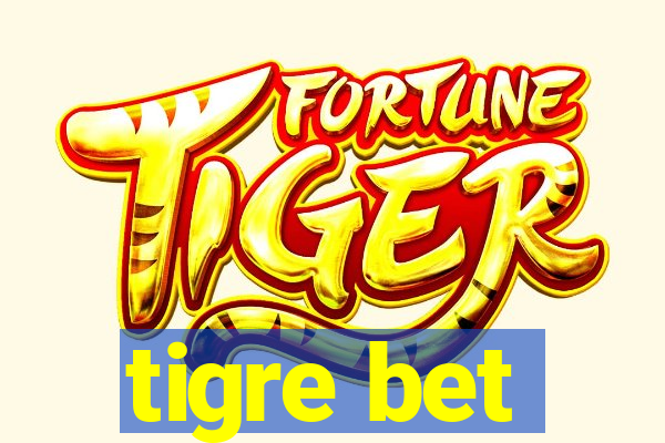 tigre bet